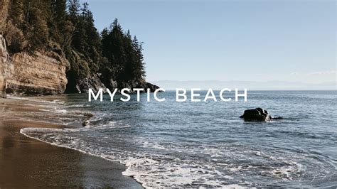 Into The Mystic Mystic Beach Vancouver Island Youtube