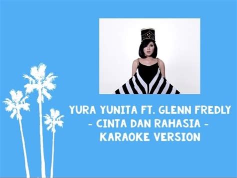 verse: d bm ku cinta padamu em g namun kau milik sahabatku d e dilema hatiku em f#m andai ku bisa g a berkata sejujurnya. Yura Yunita ft. Glenn Fredly - Cinta dan Rahasia (Karaoke Version) - YouTube