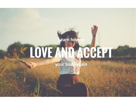 Learn How To Love And Accept Your Body Again Anna Can Do It