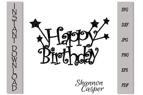 Happy Birthday Cake Topper Svg By Shannon Casper Thehungryjpeg