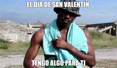 Memes De San Valent N Graciosos Para Enviar Por Whatsapp