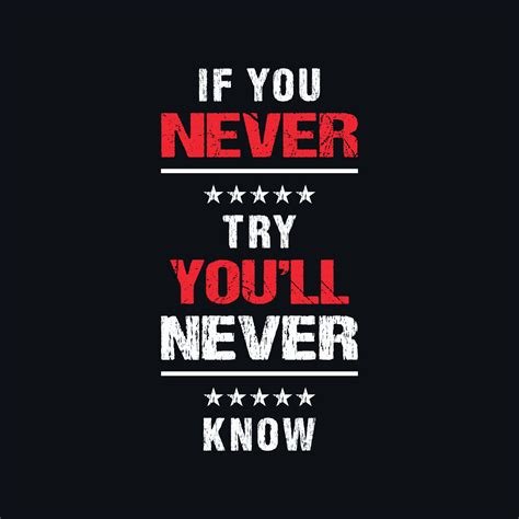 if you never try you will never know motivational typography quotes vector t shirt design
