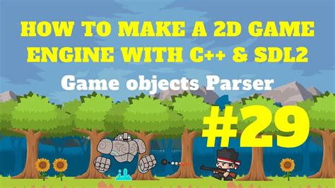 The second edition of beginning c++ game programming is updated and improved to include the latest features of visual studio 2019, sfml, and modern c++ programming techniques. How to make a C++ 2D Game Engine with SDL2 # Game Object Parser with Fac... | Game engine, Make ...