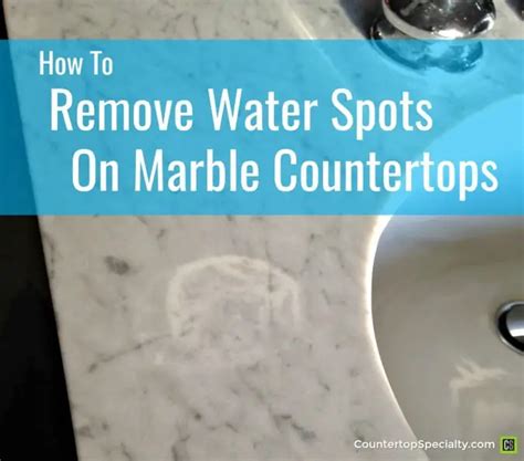 Remove Water Stains From Marble Countertop Countertops Ideas