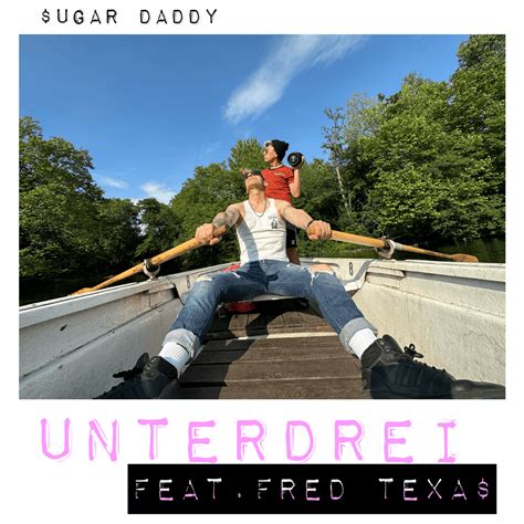 Unterdrei Sugar Daddy Lyrics Genius Lyrics