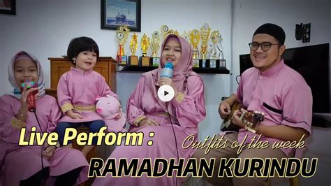 Ramadhan Kurindu Live Perform Youtube