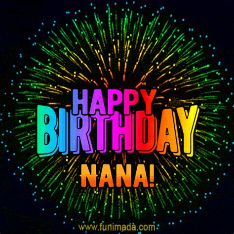 New Bursting With Colors Happy Birthday Nana  And Video With Music