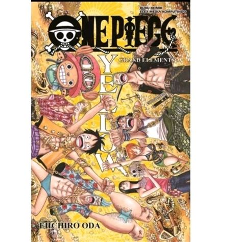 Jual Buku Komikone Piece Yellow Grand Elements Eiichiro Oda Shopee