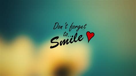 Don T Forget To Smile Text Quote Smiling Heart Hd Wallpaper Wallpaper Flare