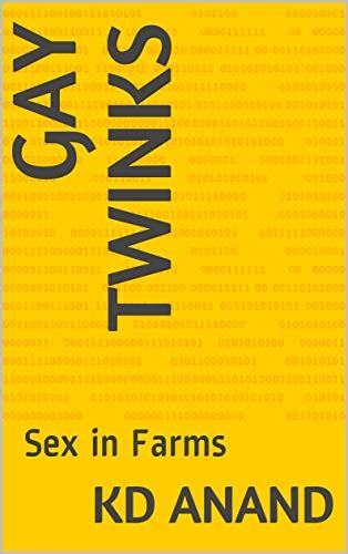 Gay Twinks Sex In Farms Kindle Edition By Anand Kd Literature