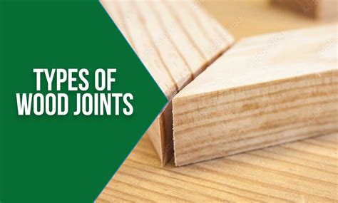15 Different Types Of Wood Joints And Their Uses With Pictures