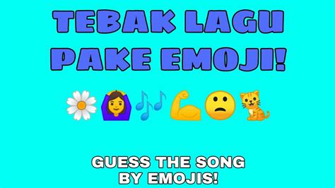 TEBAK LAGU PAKE EMOJI CHALLENGE || GUESS THE SONG BY EMOJIS!! - YouTube