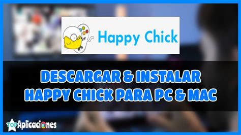 🥇 Descargar Happy Chick Para Pc Windows And Mac Gratis