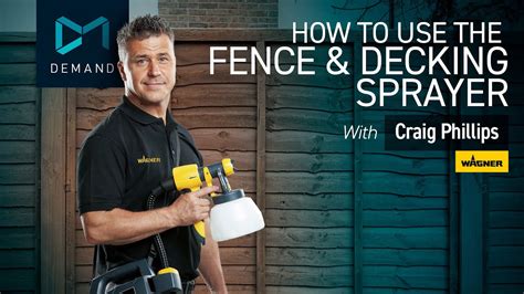 How To Use The Wagner Fence And Decking Sprayer With Craig Phillips Youtube