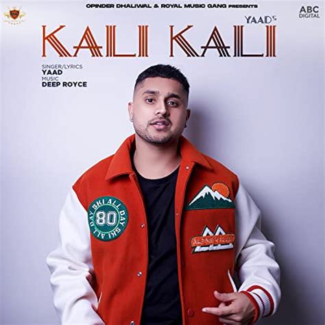 Kali Kali By Yaad Feat Deep Royce On Prime Music