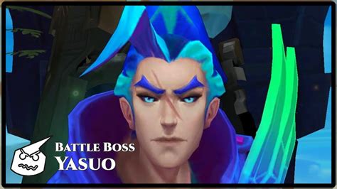 Battle Boss Yasuoface Youtube