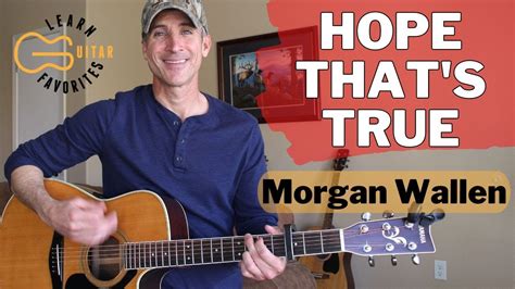 Hope Thats True Morgan Wallen Guitar Lesson Tutorial Youtube