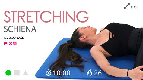 Stretching Per La Schiena Esercizi Di Allungamento Muscolare