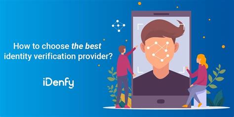 Best Identity Verification Provider How To Choose Idenfy