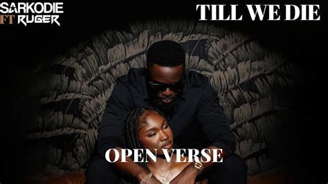 Sarkodie Till We Die Ft Ruger Open Verse Instrumental Youtube