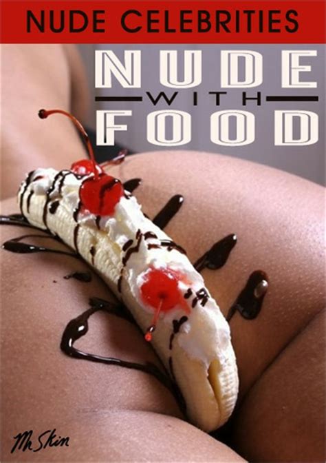 Nude With Food By Mr Skin Hotmovies