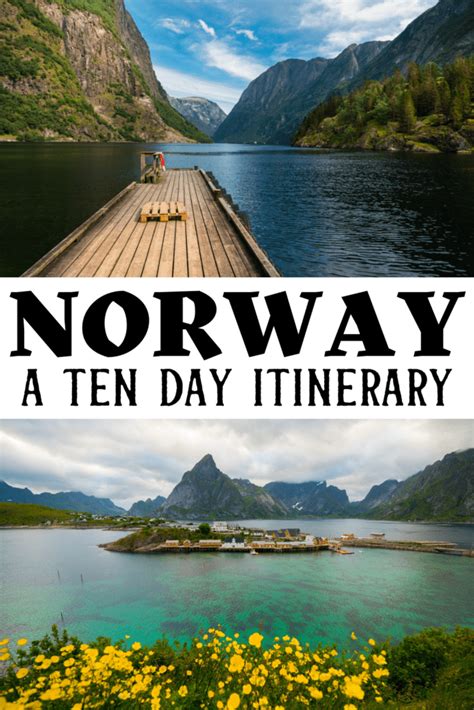 Norway With Text Overlay That Reads Norway A Ten Day Itinerary On The Image