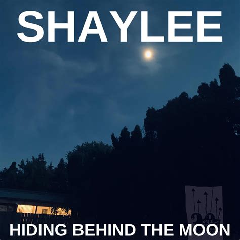 Shaylee Hiding Behind The Moon Lyrics Genius Lyrics