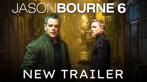 Jason Bourne 6 Rebourne Trailer Hd Matt Damon Daniel Craig James