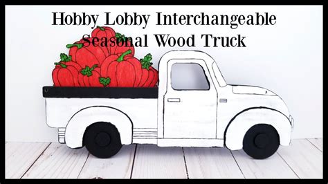 Hobby Lobby Interchangeable Seasonal Wood Truck Home Decor Nandas