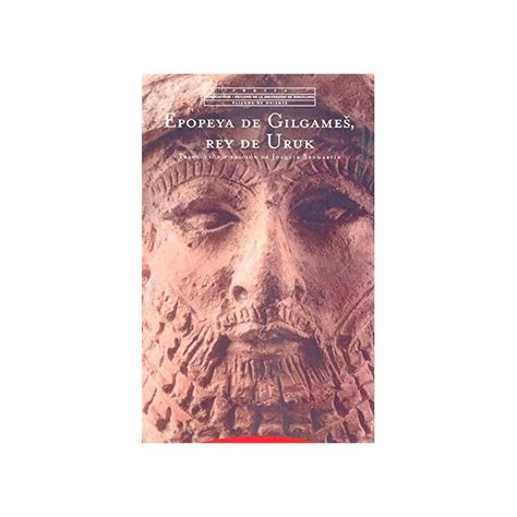 Buy Epopeya De Gilgames Rey De Uruk The Epic Of Gilgamesh King Of