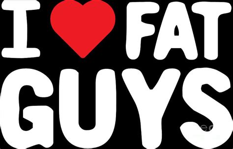 i love fat guys funny t for her women valentine digital art by haselshirt fine art america