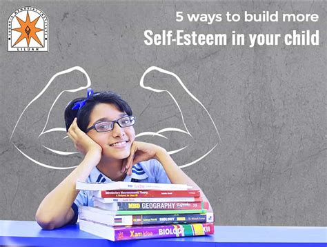 Best Ways To Build Self Esteem In Your Child From The School Age