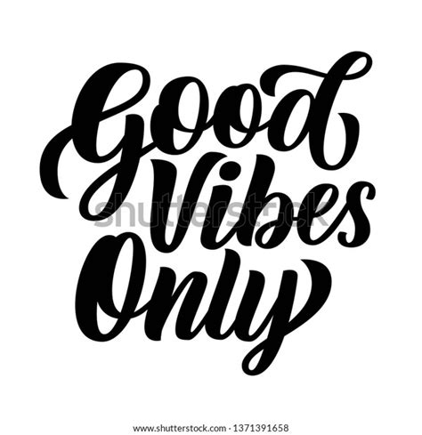 Good Vibes Only Hand Lettering Custom Stock Vector Royalty Free