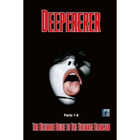 Deepererer Deepererer The Full Series The Ultimate Guide To The
