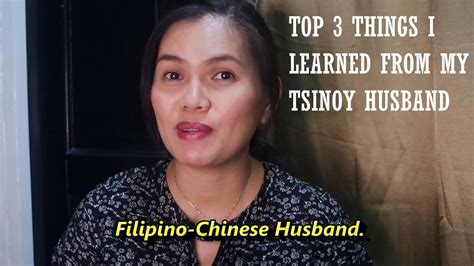 3 Things That I Learned From My Tsinoy Filipino Chinese Husband Filipina Wife Youtube