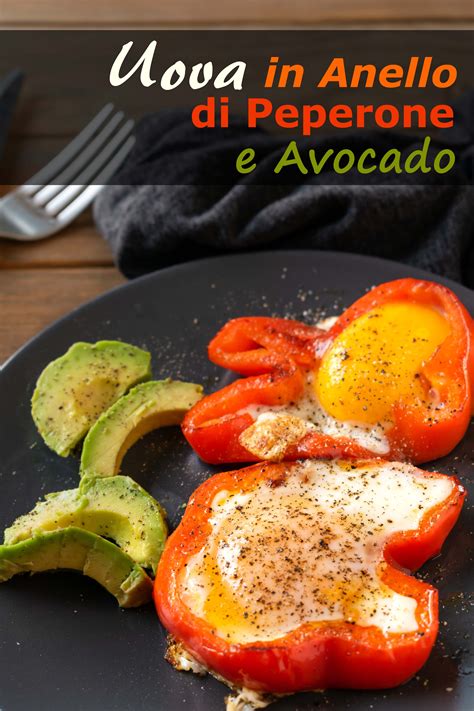 Check spelling or type a new query. Uova In Anello Di Peperone E Avocado | Ricette Fitness