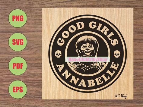 Annabelle Starbucks Inspired Svg Good Girls Annabelle Horror Movie