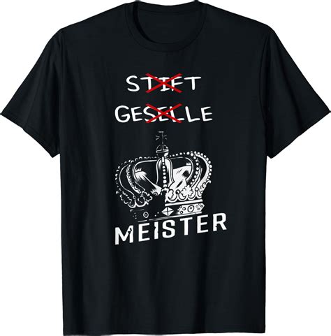 herren stift geselle meister meisterprüfung geschenk t shirt amazon de fashion