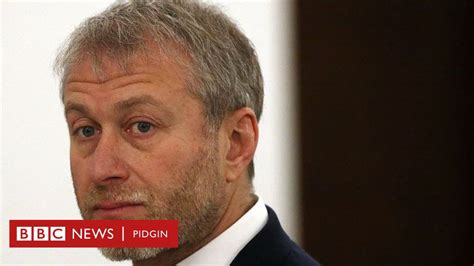 roman abramovich new evidence show russian billionaire deals wey dey corrupt bbc news pidgin