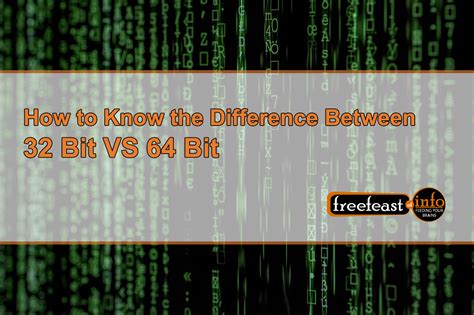 32 Bit Vs 64 Bit How To Know The Difference Between The Two