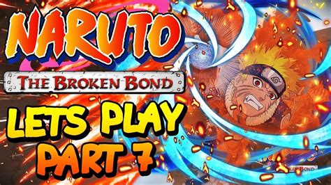 Naruto The Broken Bond Lets Play Part 7 Gameplay Xbox 360 Youtube
