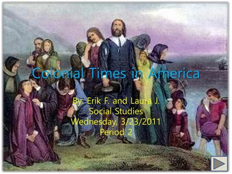 PPT - Colonial Times in America PowerPoint Presentation, free download ...