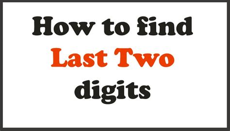 3 Steps To Find Last Two Digits Of A Number With Power Bodhee Prep