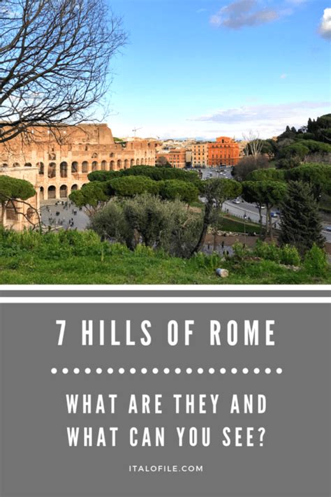 The 7 Hills Of Rome What Are They And What Can You See