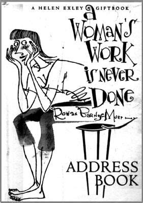 A Woman S Work Is Never Done Address Book Helen Exley Giftbooks By