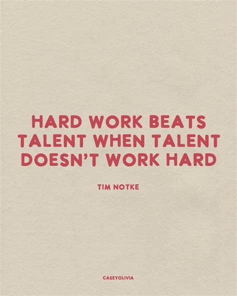 50 Best Hard Work Quotes For Perseverance And Motivation Casey Olivia