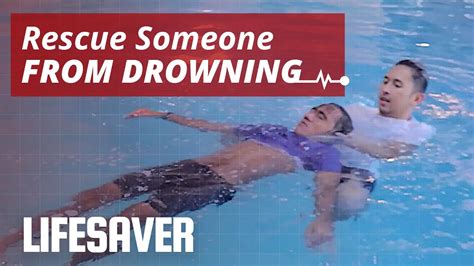 Water Rescue Save Someone From Drowning And Other Water Emergencies Lifesaver Youtube
