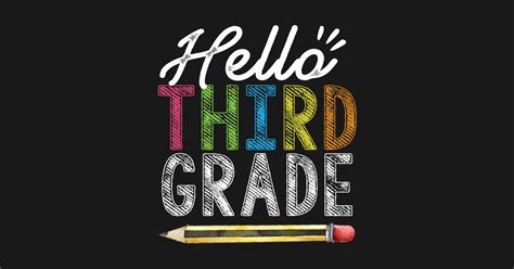 Hello Third Grade T Shirt Funny 3rd Grade T Back To School Hello