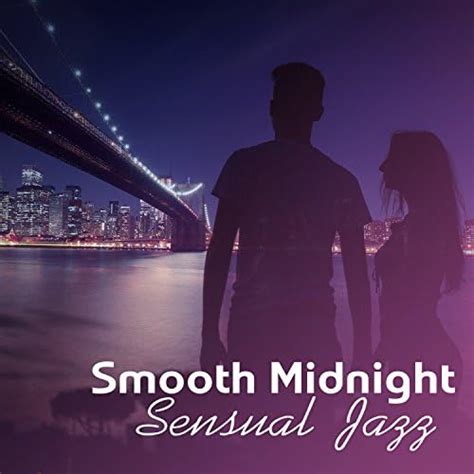 Spiele Smooth Midnight Sensual Jazz Music For Romantic Time Dinner Restaurant Sax Amazing