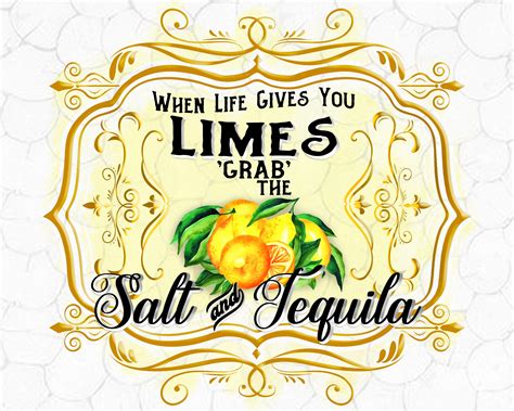 When Life Gives You Lemons Grab Salt & Tequila yeallow Png | Etsy